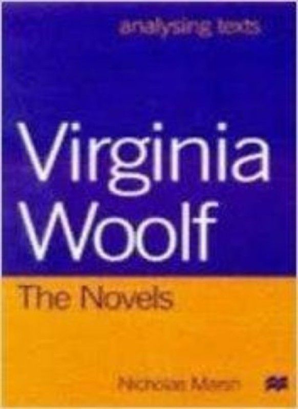 Virginia Woolf, The Novels  (English, Paperback, Nicholas Marsh)