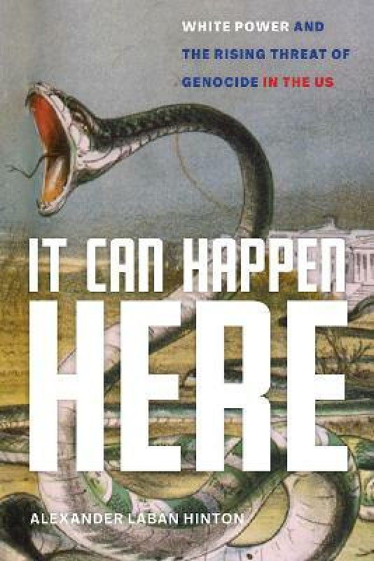It Can Happen Here  (English, Paperback, Hinton Alexander Laban)