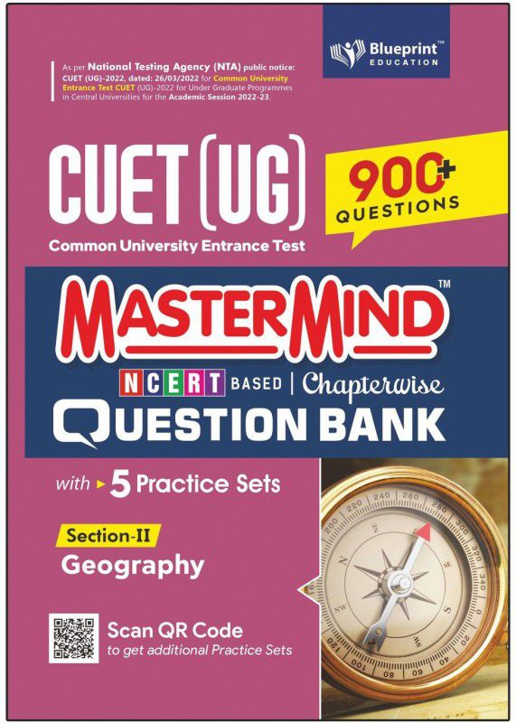 Master Mind CUET (UG) 2022 Chapterwise Question Bank for Geography (Section -II) 900+ Fully Solved Practice MCQs Based on CUET 2022 Syllabus (Common University Entrance Test Under Graduate)  (Paperback, Blueprint Expert Panel)