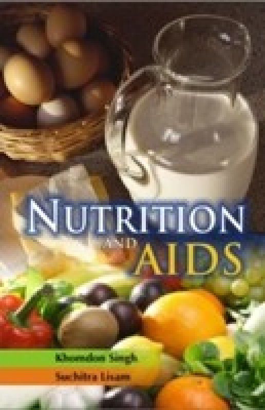 Nutrition And Aids 01 Edition  (English, Hardcover, Khomdon Singh Lisan)