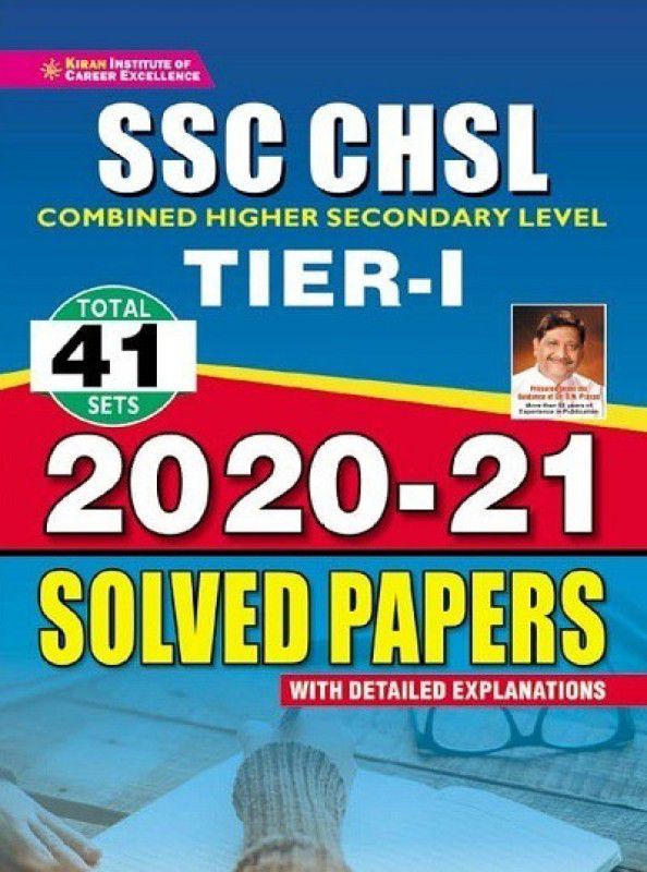 SSC CHSL Tier-1 2020 to 2021 Solved Papers with Detailed Explanations  (Paperback, Think Tank of Kiran Institute of Career Excellence Pvt Ltd)