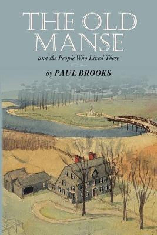 The Old Manse  (English, Paperback, Brooks Paul)