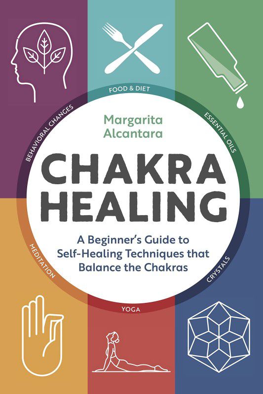 CHAKRA HEALING  (Paperback, Margarita Alcantara)