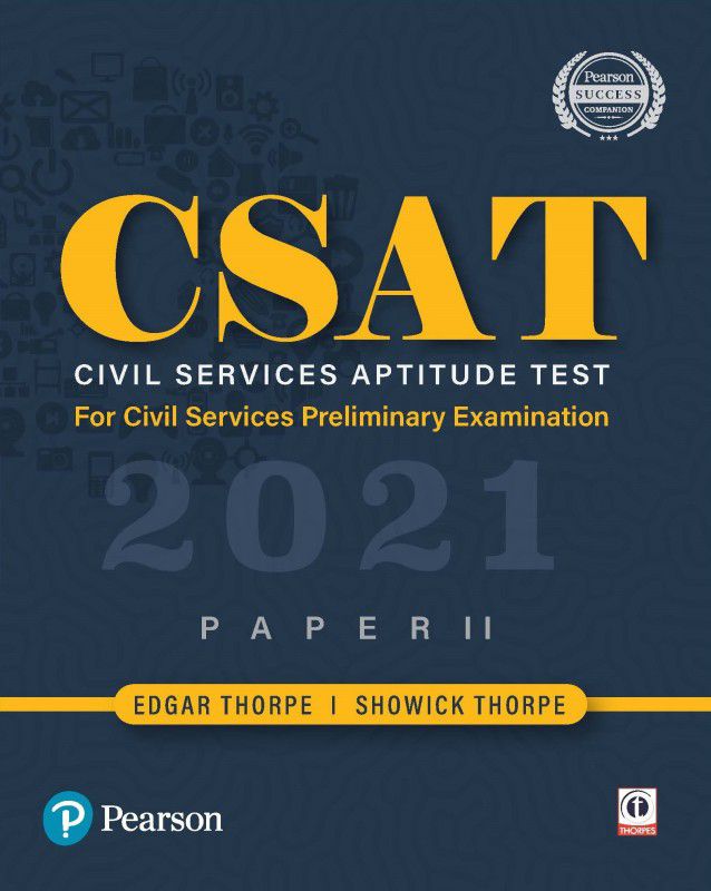 CSAT 2021|Civil Services Aptitude Test |General Studies Paper 2 | For UPSC Civil Services Preliminary Examination | by Pearson  (Papeback, Edagar Thorpe, Showick Thorpe)