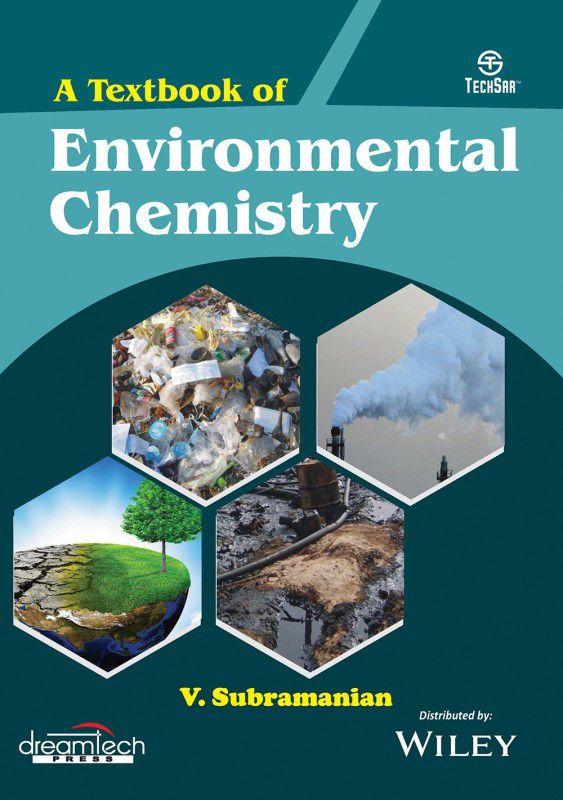 A Textbook of Environmental Chemistry  (Paperback, V. Subramanian)