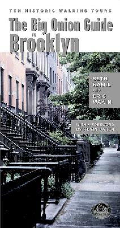 The Big Onion Guide to Brooklyn  (English, Paperback, Kamil Seth I.)