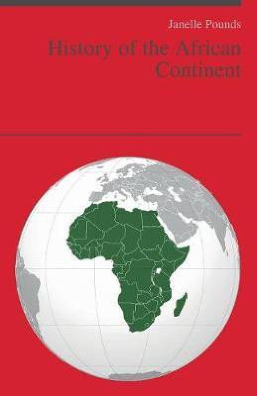 History of the African Continent  (English, Paperback, Pounds Janelle)