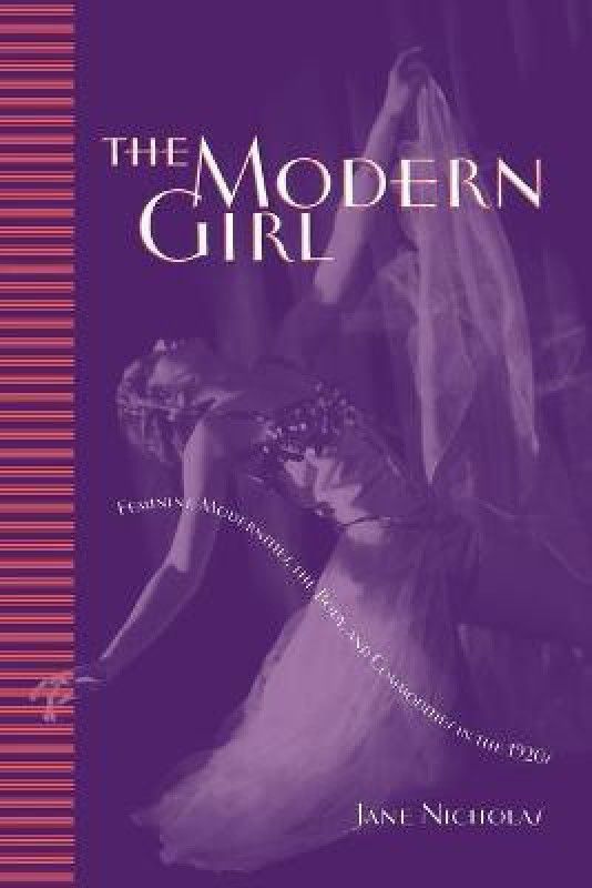 The Modern Girl  (English, Paperback, Nicholas Jane)