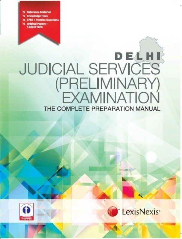 DELHI JUDICIAL SERVICES (PRELIMINARY) EXAMINATION THE COMPLETE PREPARATION MANUAL 1st Edition  (English, Paperback, Showick Thorpe)