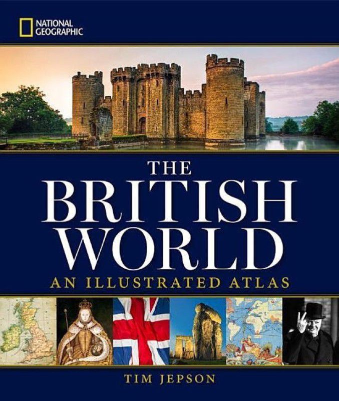 National Geographic The British World  (English, Hardcover, Jepson Tim)