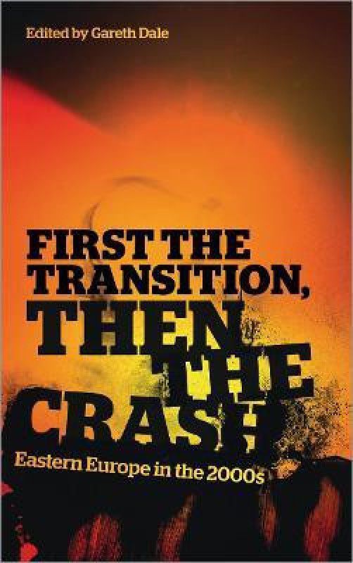 First the Transition, then the Crash  (English, Paperback, unknown)