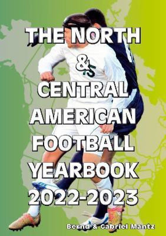 The North & Central American Football Yearbook 2022-2023  (English, Paperback, Mantz Bernd)
