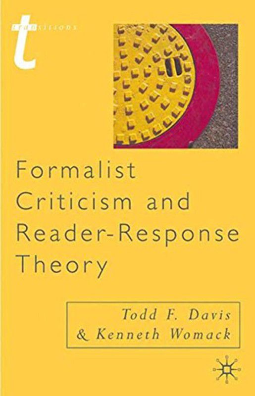 Formalist Criticism and Reader Resp  (English, Paperback, Todd F. Davis, Kenneth Womack)