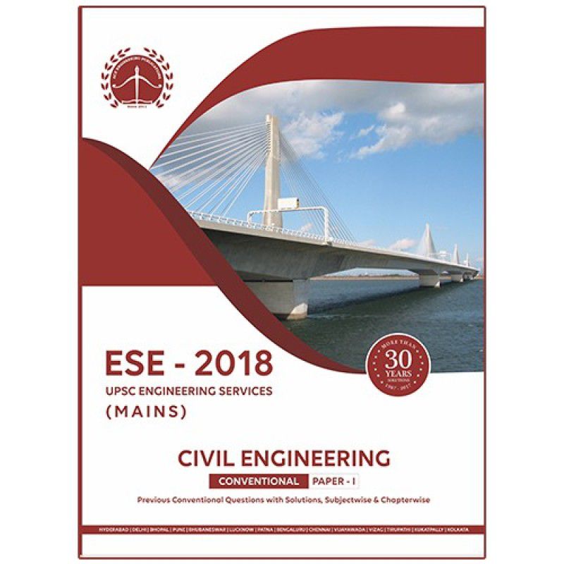 ESE 2018 UPSC Mains Civil Engineering Conventional Paper 1,Previous Conventional Questions with Solutions, Subjectwise and Chapterwise - UPSC Engineering Services Mains  (English, Paperback, By Subject Experts of the ACE Engineering Academy)