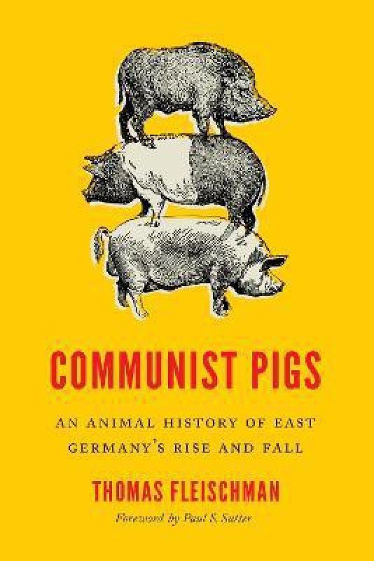 Communist Pigs  (English, Paperback, Fleischman Thomas)
