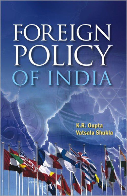 Foreign Policy of India ( Vol. 1 ) 01 Edition  (English, Hardcover, Vatsala Shukla, K. R. Gupta)