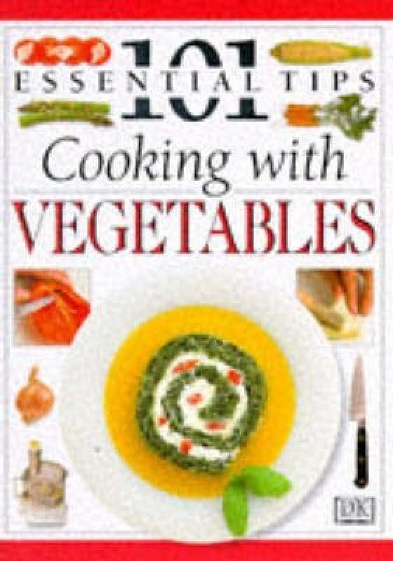 DK 101s: 32 Cooking With Vegetables  (English, Paperback, Elliot Rose)