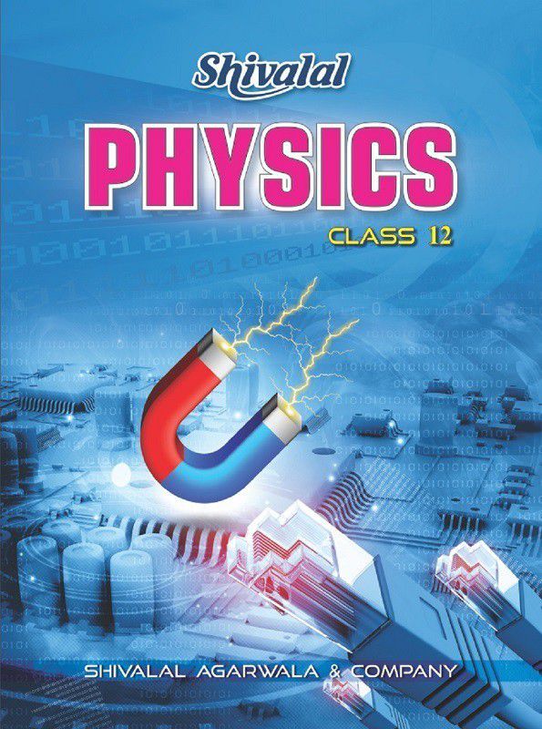 Shivlal Higher Secondary Physics Class 12  (Paperback, R. P. GOYAL)
