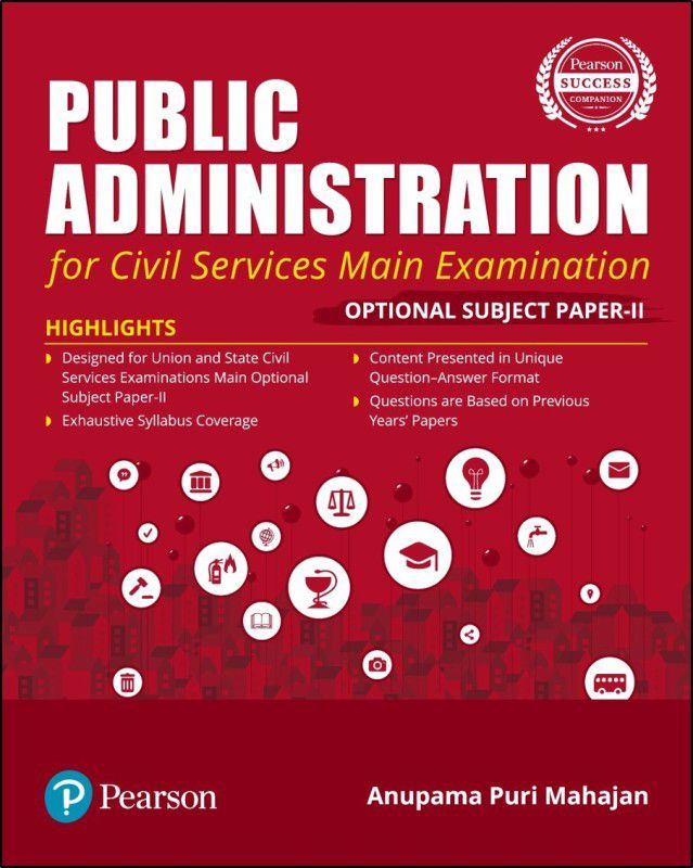 Public Administration | For Civil Services Main Examination | With Optional Subject Paper - II | First Edition | By Pearson  (English, Paperback, Anupama Puri Mahajan)