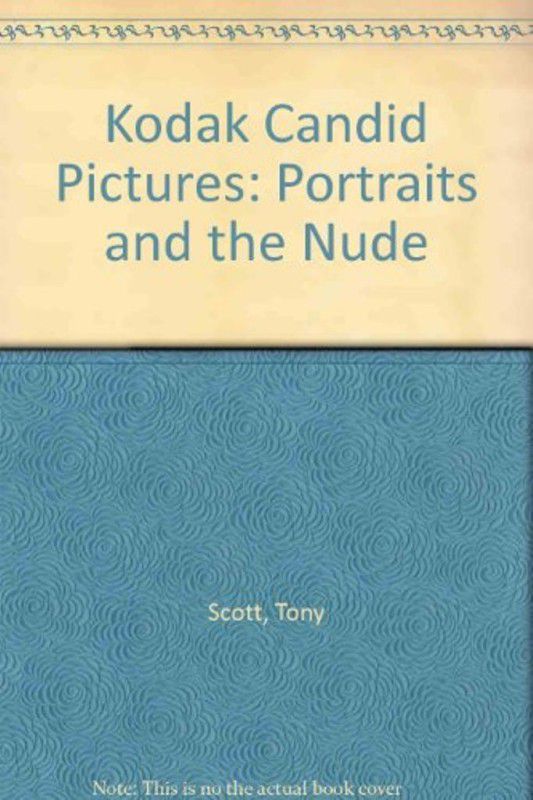 Kodak Candid Pictures  (English, Hardcover, Scott Tony)