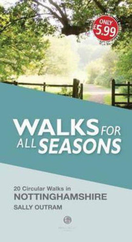 Walks for All Seasons Nottinghamshire  (English, Paperback, Outram Sally)