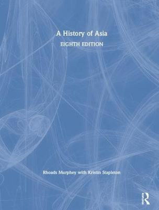 A History of Asia  (English, Hardcover, Murphey Rhoads)