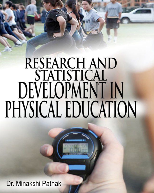 Research And Statistical Development In Physical Education  (Others, Hardcover, Minakshi Pathak)