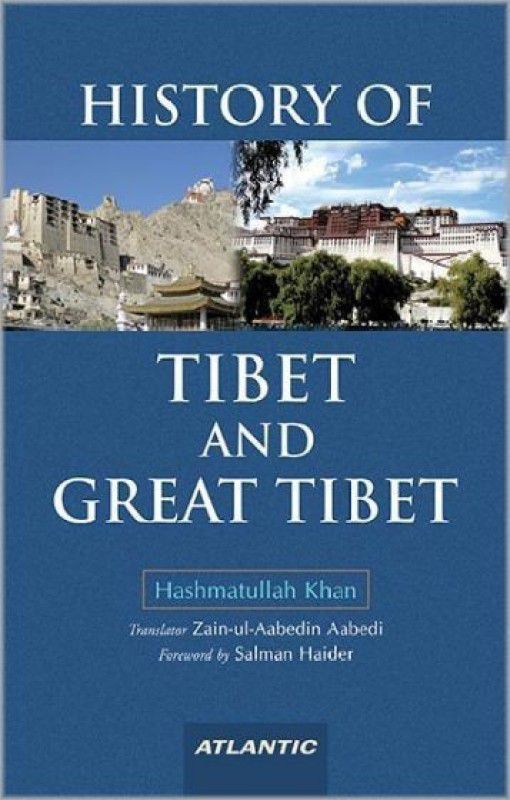 History of Tibet and Great Tibet  (English, Hardcover, Khan Hashmatullah)
