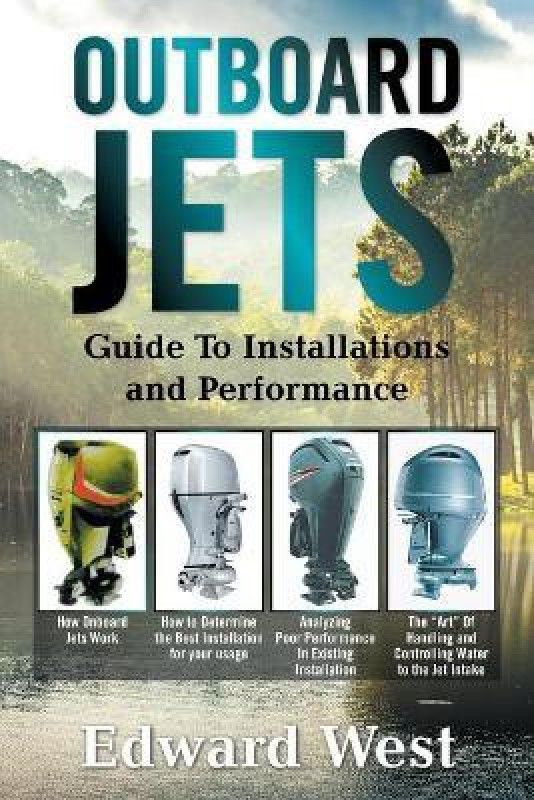 Outboard Jets  (English, Paperback, West Edward)
