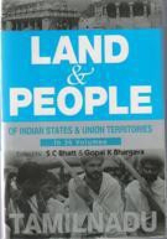 Land And People of Indian States & Union Territories (Tamil Nadu)  (English, Hardcover, Ed. S. C. Bhatt, Gopal K Bhargava)