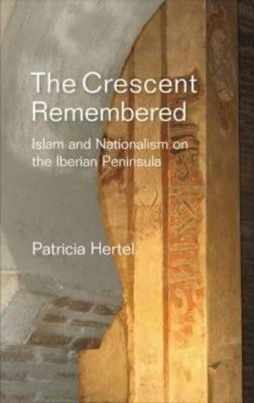 Crescent Remembered  (English, Hardcover, Hertel Patricia)