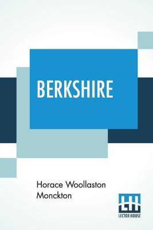 Berkshire  (English, Paperback, Monckton Horace Woollaston)