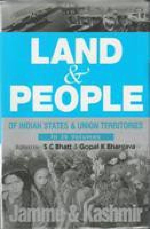 Land And People of Indian States & Union Territories (Jammu & Kashmir), Vol-11  (English, Hardcover, Ed. S. C. Bhatt, Gopal K Bhargava)