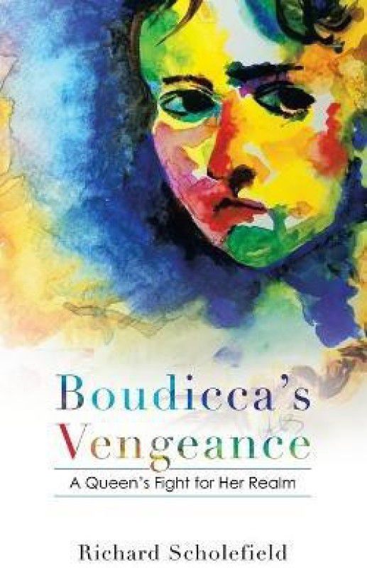 Boudicca's Vengeance  (English, Paperback, Scholefield Richard)