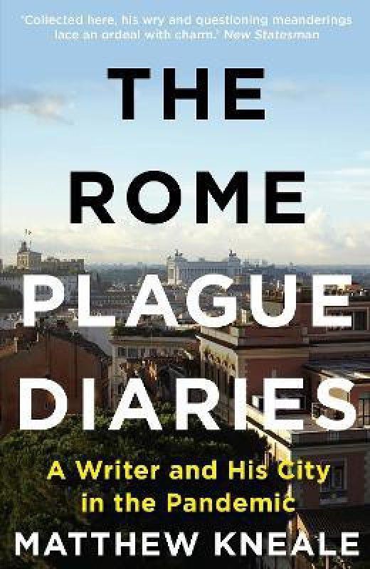 The Rome Plague Diaries  (English, Paperback, Kneale Matthew)