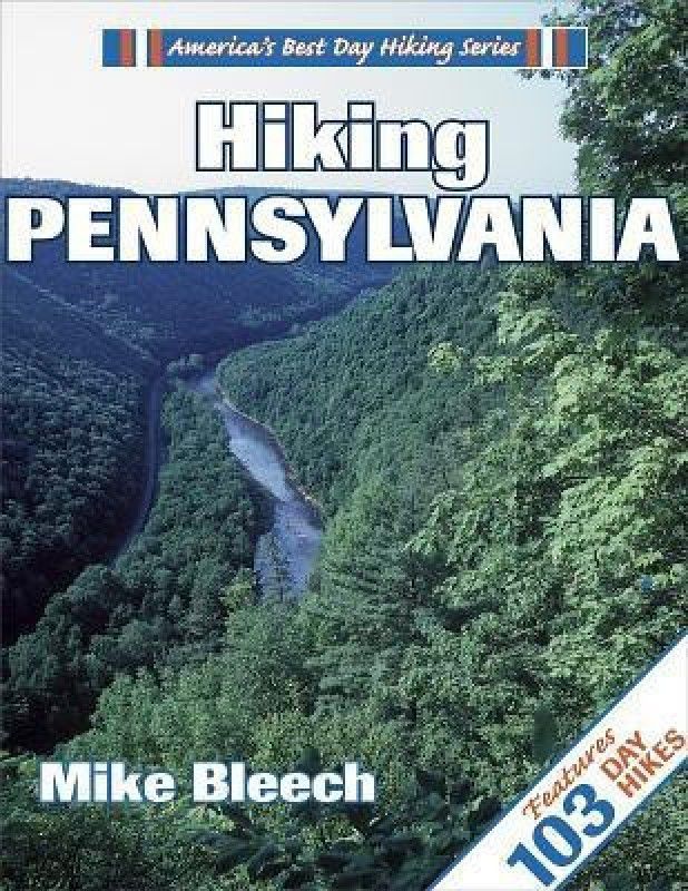 Hiking Pennsylvania  (English, Paperback, Bleech Mike)