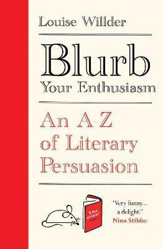 Blurb Your Enthusiasm  (English, Hardcover, Willder Louise)