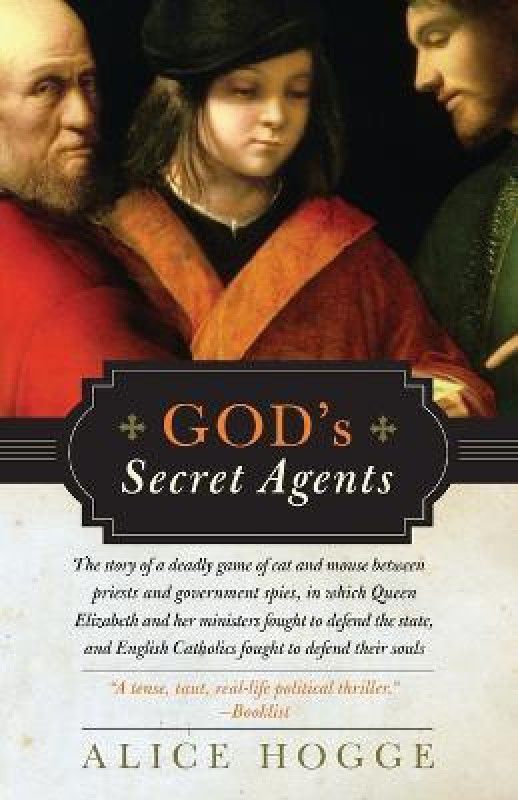 God's Secret Agents  (English, Paperback, Hogge Alice)