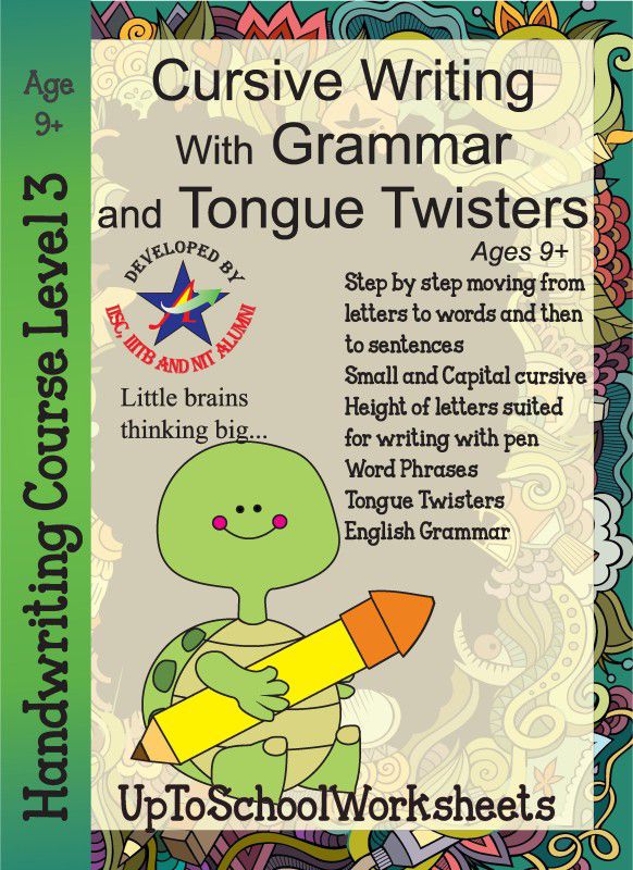 Cursive Writing with Grammar and Tongue Twisters : Handwriting Level 3 - Cursive Writing with Grammar and Tongue Twisters : Handwriting Level 3  (English, Paperback, UpToSchoolWorksheets)