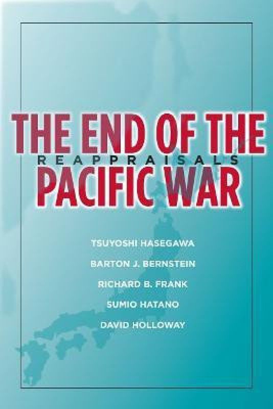 The End of the Pacific War  (English, Paperback, unknown)