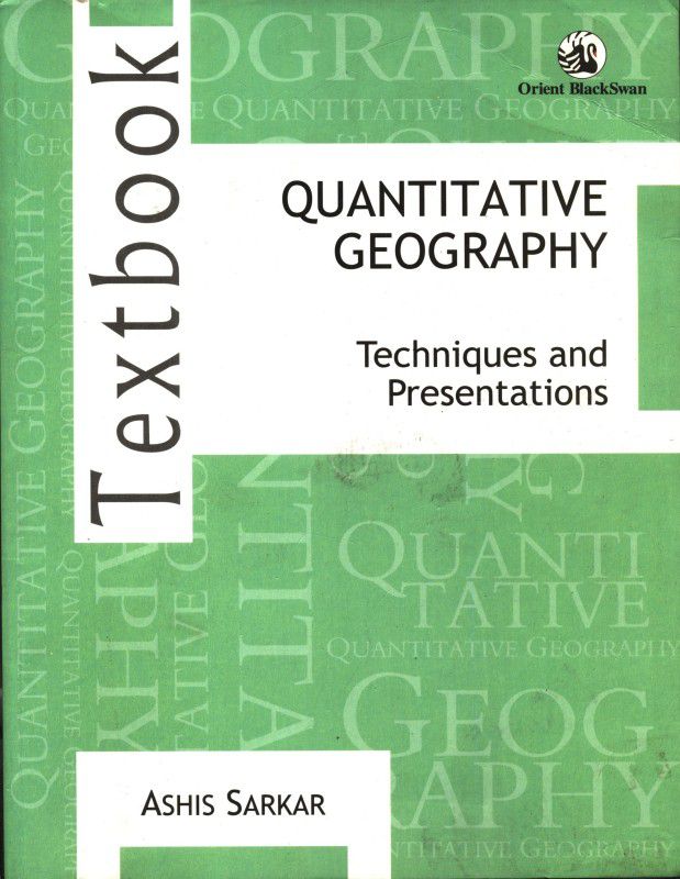 Quantitative Geography Techniques And Presentations 1st Edition  (Paperback, Sarkar A)