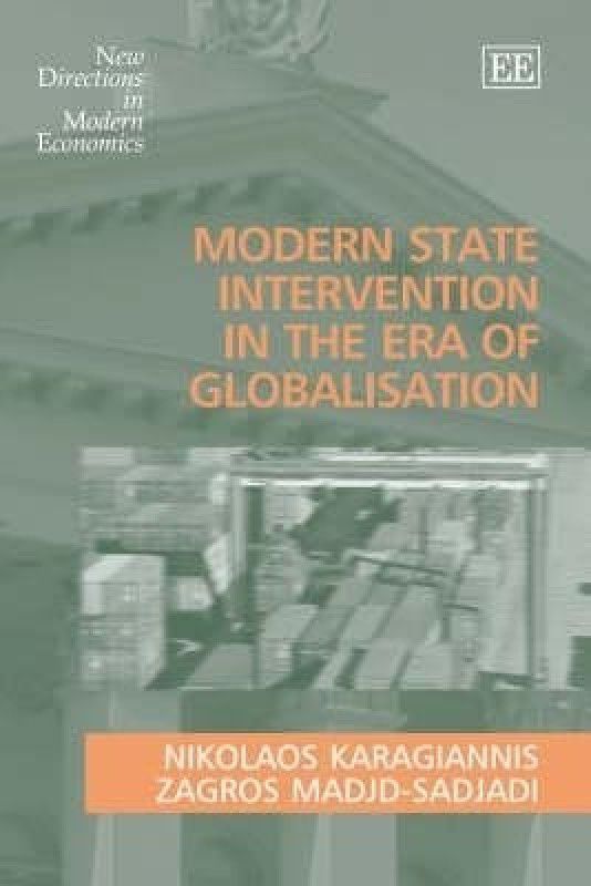 Modern State Intervention in the Era of Globalisation  (English, Hardcover, Karagiannis Nikolaos)