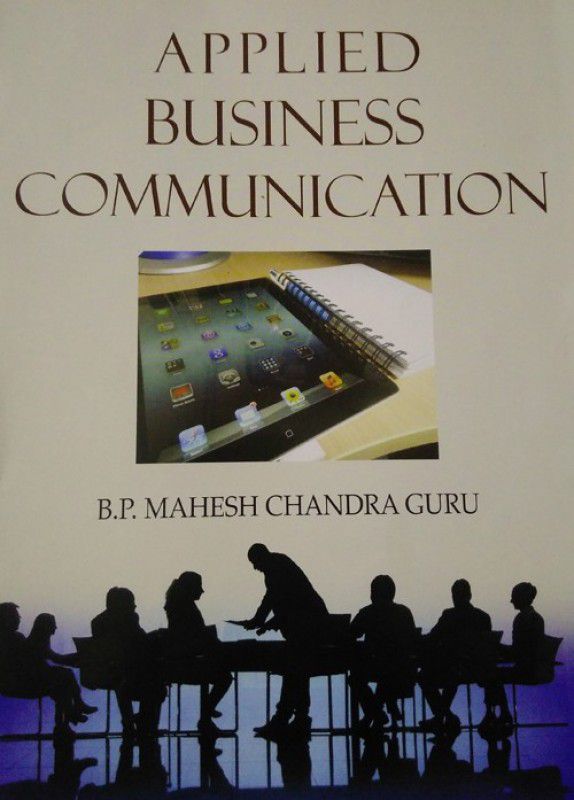 Applied Business Communication  (English, Hardcover, B P Mahesh Chandra Guru)