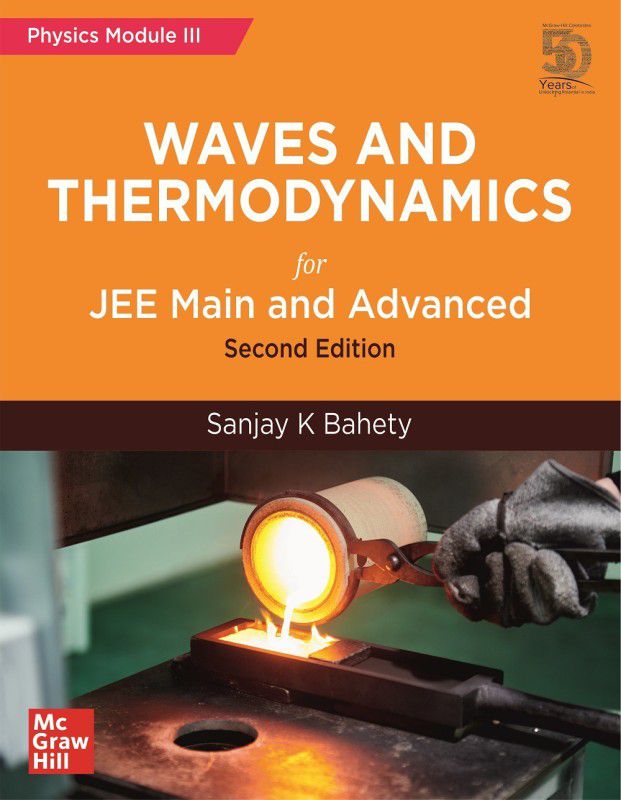 Waves and Thermodynamics for JEE Main and Advanced | Physics Module-III | Second Edition  (English, Paperback, Sanjay K Bahety)