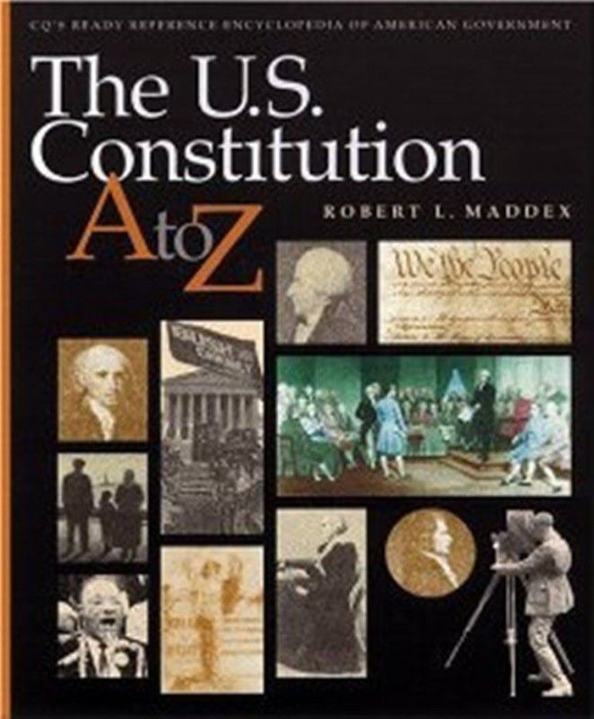 The U.S. Constitution A to Z  (English, Hardcover, Maddex Robert L.)