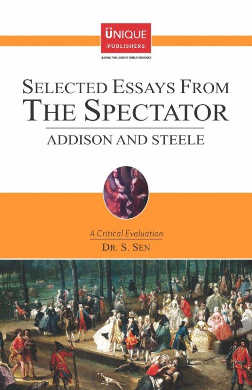 Selected Essays from the Spectator  (English, Paperback, Dr. S. Sen)