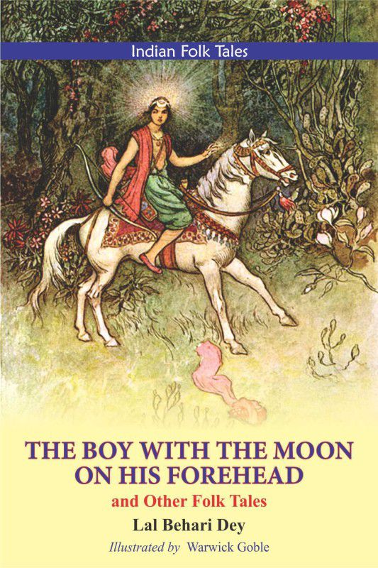 The Boy With The Moon On His Forehead And Other Folk Tales  (Paperback, Lal Behari Dey)