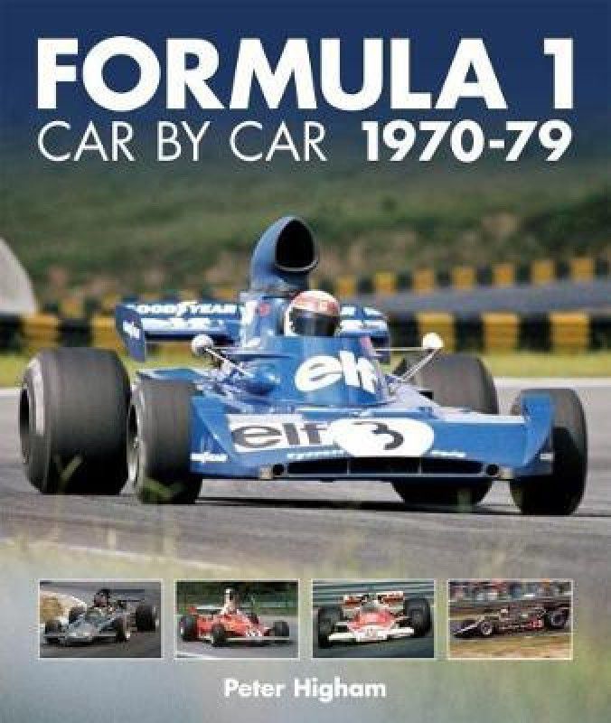 Formula 1: Car by Car 1970-79  (English, Hardcover, Higham Peter)