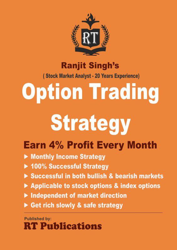 Option Trading Strategy - Earn 4% profit per every month  (English, Hardcover, Ranjit Singh)