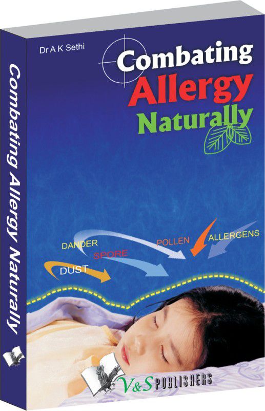 Combating Allergy Naturally  (English, Paperback, Sethi A.K.)